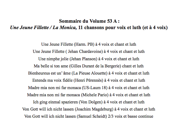 vol_53_a_sommaire.jpg - 53 A : 11 chansons pour voix et luth (et à 4 voix), sources françaises, italiennes et allemandes 1570/1630. Sélection, harmonisation et transcription de Pascale Boquet & Céline Ferru  